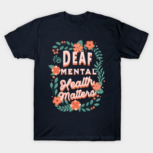 Deaf Mental Health Matters T-Shirt